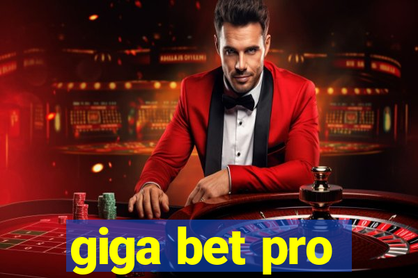 giga bet pro